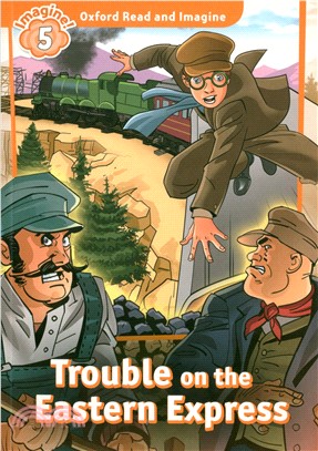 Read and Imagine Pack 5: Trouble on the Eastern Express (w/Audio Download Access Code)