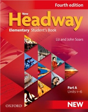 New Headway: Elementary A1 - A2: Student's Book A：The world's most trusted English course