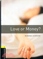 Love or money ? /