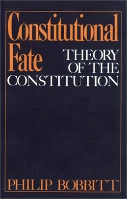 Constitutional Fate ─ Theory of the Constitution