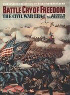 Battle Cry of Freedom ─ The Civil War Era