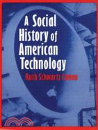 A Social History of American Technology