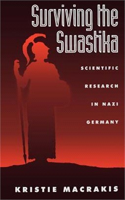 Surviving the Swastika ― Scientific Research in Nazi Germany