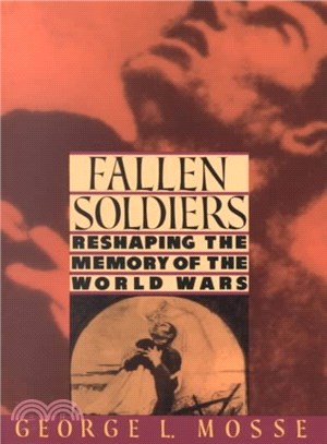 Fallen Soldiers ─ Reshaping the Memory of the World Wars