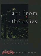 Art from the Ashes ─ A Holocaust Anthology