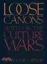 Loose Canons ― Notes on the Culture Wars