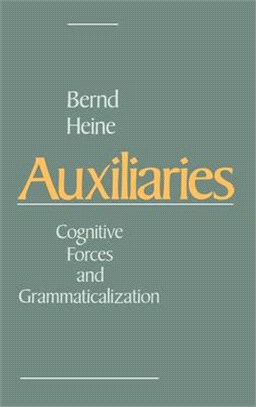 Auxiliaries ― Cognitive Forces and Grammaticalization
