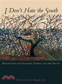 I Don't Hate the South—Reflections on Faulkner, Family, and the South