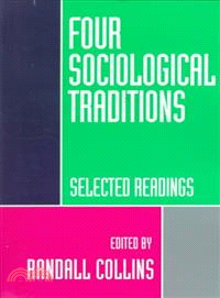 Four Sociological Traditions ─ Selected Readings