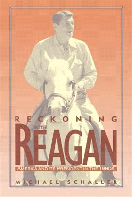 Reckoning With Reagan ─ America and Its President in the 1980s