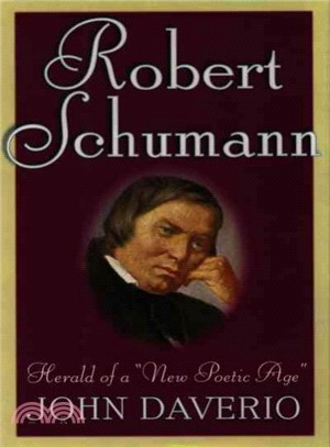 Robert Schumann ― Herald of a "New Poetic Age"