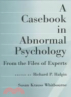 A Casebook in Abnormal Psychology ─ From the Files of Experts