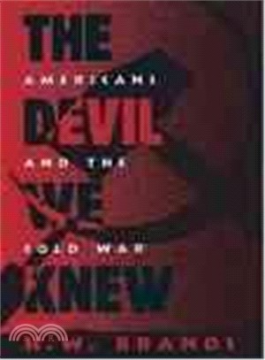 The Devil We Knew ─ Americans and the Cold War