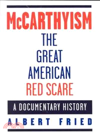 McCarthyism ─ The Great American Red Scare : A Documentary History