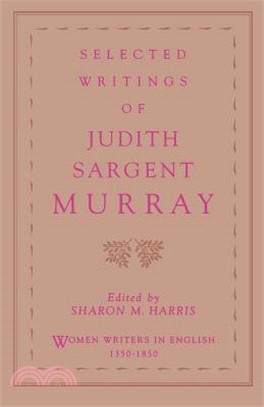 Selected Writings of Judith Sargent Murray