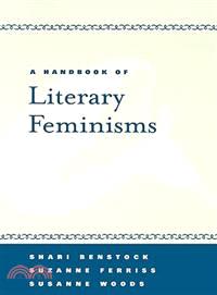 A Handbook of Literary Feminisms