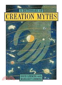 A Dictionary of Creation Myths