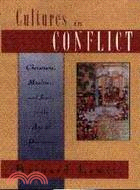 Cultures in Conflict: Christians, Muslims, and Jews in the Age of Discovery