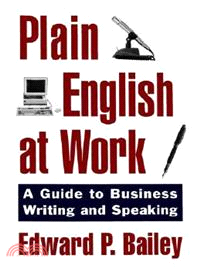 Plain English at Work ― A Guide to Writing and Speaking