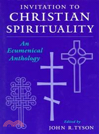 Invitation to Christian Spirituality ─ An Ecumenical Anthology