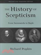 The History of Scepticism ─ From Savonarola to Bayle