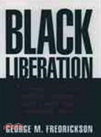 Black Liberation ― A Comparative History of Black Ideologies in the United States and South Africa