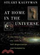 At Home in the Universe ─ The Search for Laws of Self-Organization and Complexity