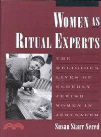 Women As Ritual Experts ─ The Religious Lives of Elderly Jewish Women in Jerusalem