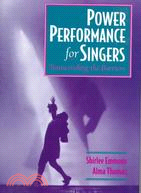 Power Performance for Singers ─ Transcending the Barriers