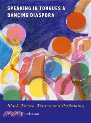 Speaking in Tongues and Dancing Diaspora ─ Black Women Writing and Performing