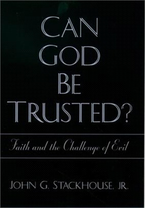 Can God Be Trusted? ― Faith and the Challenge of Evil