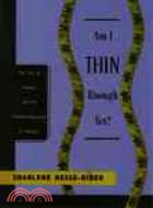 Am I Thin Enough Yet? ─ The Cult of Thinness and the Commercialization of Identity