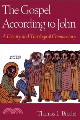 The Gospel According to John：A Literary and Theological Commentary