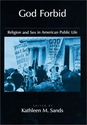 God Forbid ― Religion and Sex in American Public Life