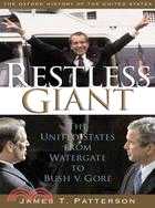 Restless Giant ─ The United States From Watergate To Bush V. Gore