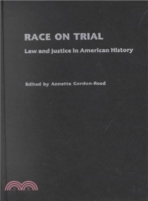 Race on Trial ― Law and Justice in American History