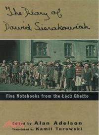 The Diary of Dawid Sierakowiak ─ Five Notebooks from the Lodz Ghetto
