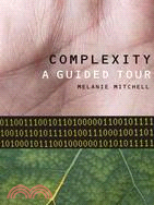 Complexity ─ A Guided Tour