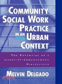 Community Social Work Practice in an Urban Context