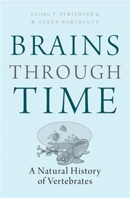 Brains Through Time ― A Natural History of Vertebrates