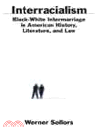 Interracialism ― Black-White Intermarriage in American History, Literature, and Law