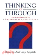 Thinking It Through ─ An Introduction to Contemporary Philosophy