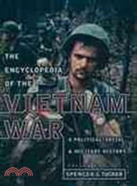 Encyclopedia of the Vietnam War ─ A Political, Social, and Military History