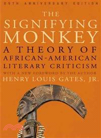 The Signifying Monkey ─ A Theory of African American Literary Criticism