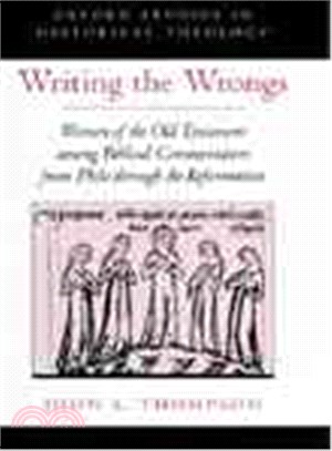 Writing the Wrongs ― Women of the Old Testament Among Biblical Commentators from Philo Through the Reformation
