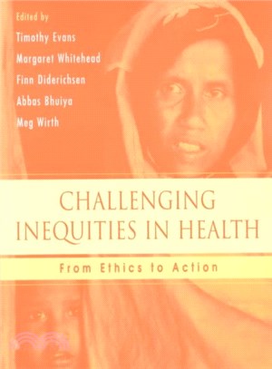 Challenging Inequities in Health ─ From Ethics to Action