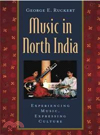 Music in North India ─ Experiencing Music, Expressing Culture