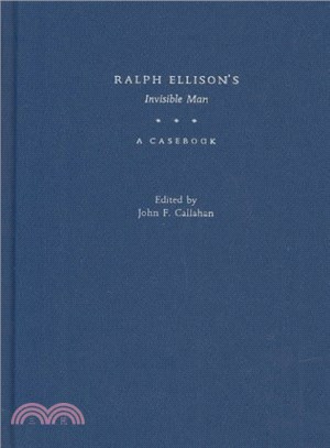 Ralph Ellison's Invisible Man ― A Casebook