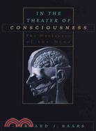 In the Theater of Consciousness ─ The Workspace of the Mind