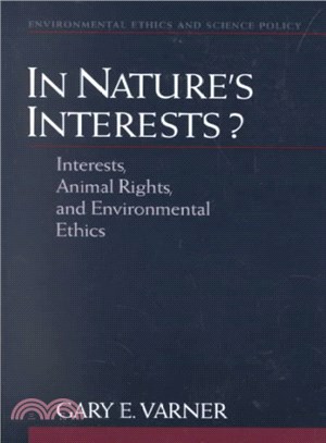 In Nature's Interests? ― Interests, Animal Rights, and Environmental Ethics